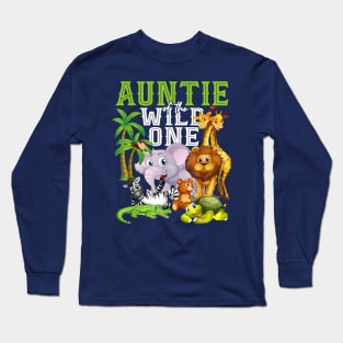 Auntie of the Wild One Zoo Birthday Safari Jungle Animal Long Sleeve T-Shirt